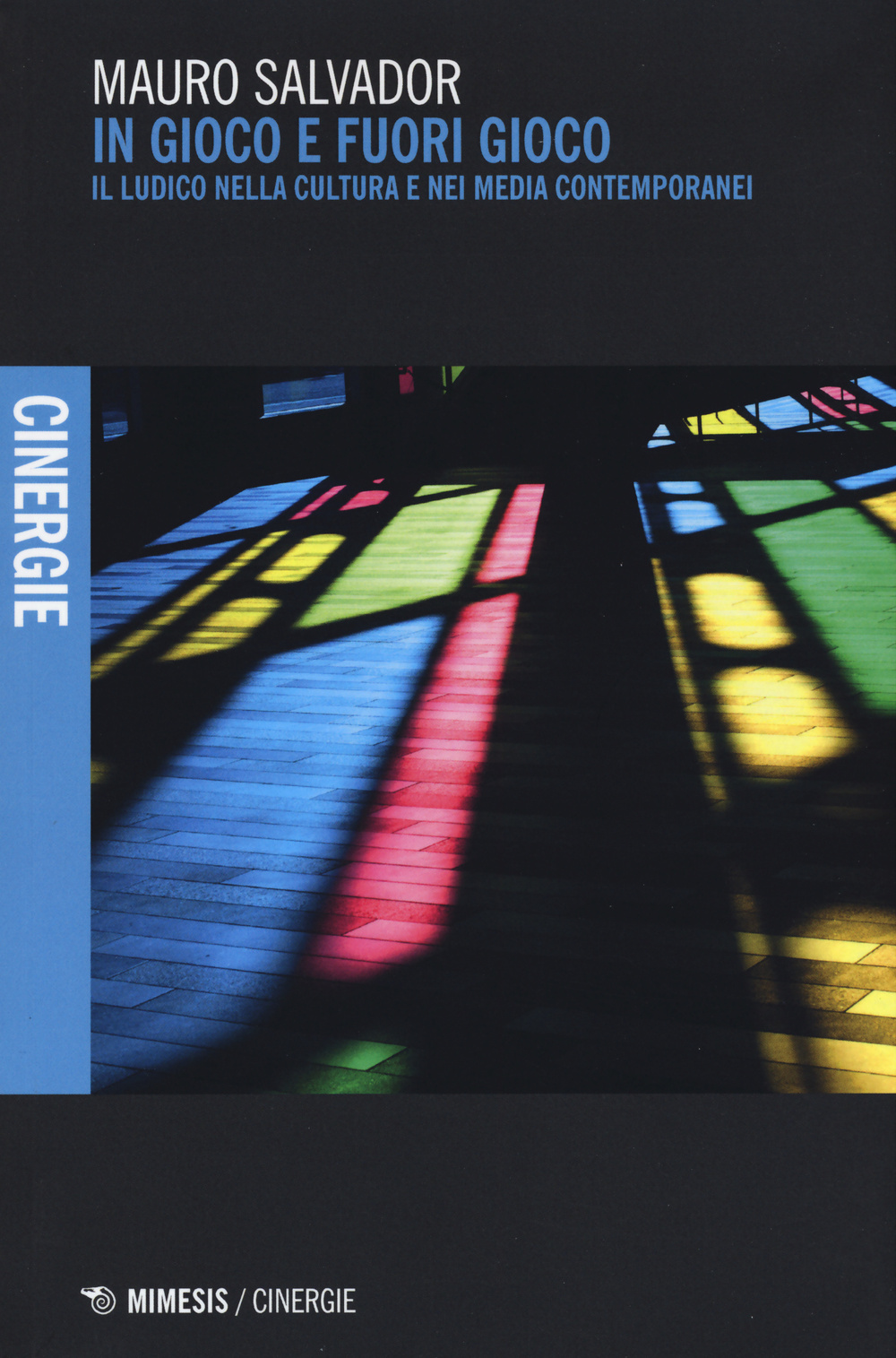 In gioco e fuori gioco. Il ludico nella cultura e nei media contemporanei