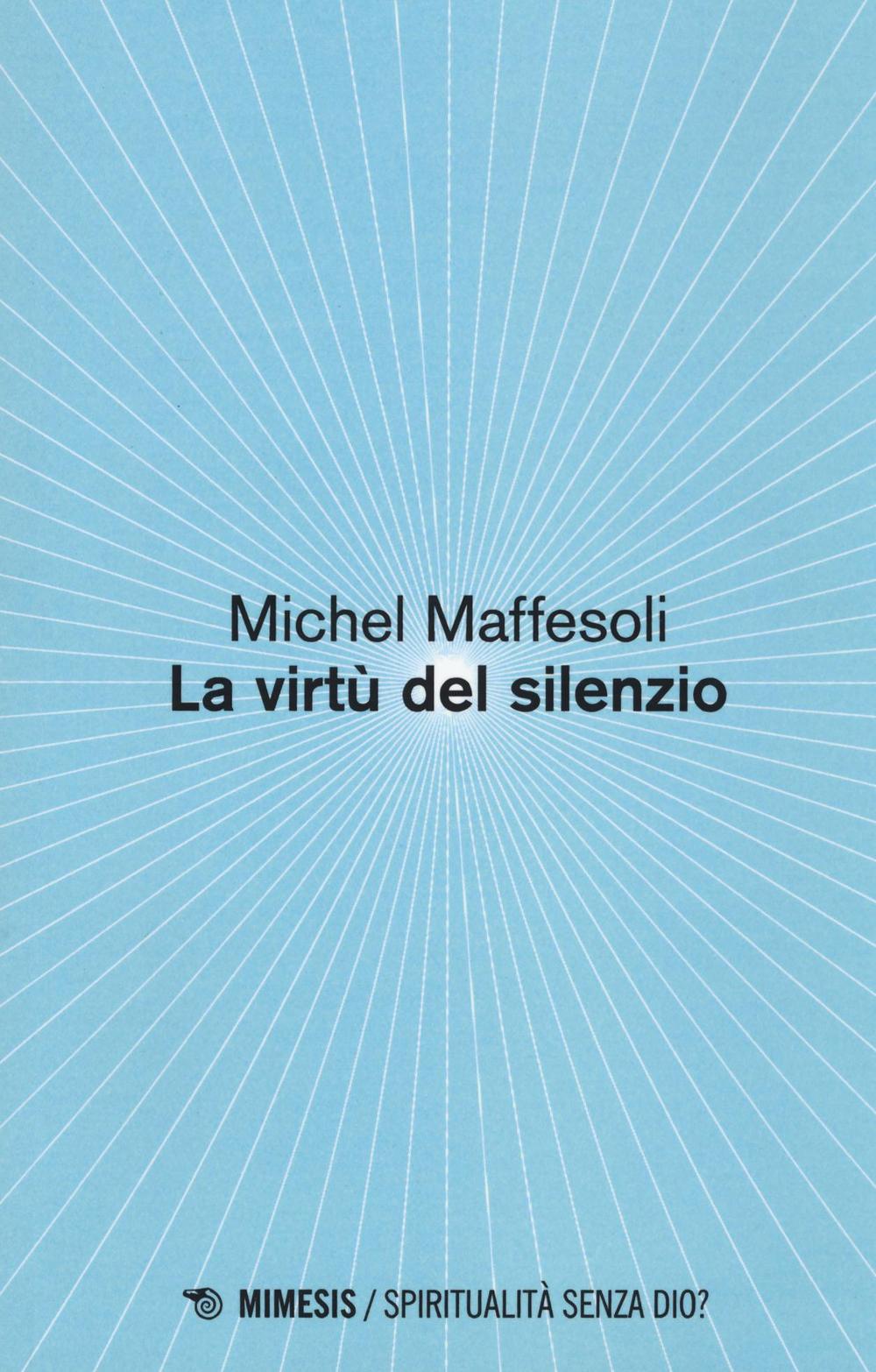 Le virtù del silenzio