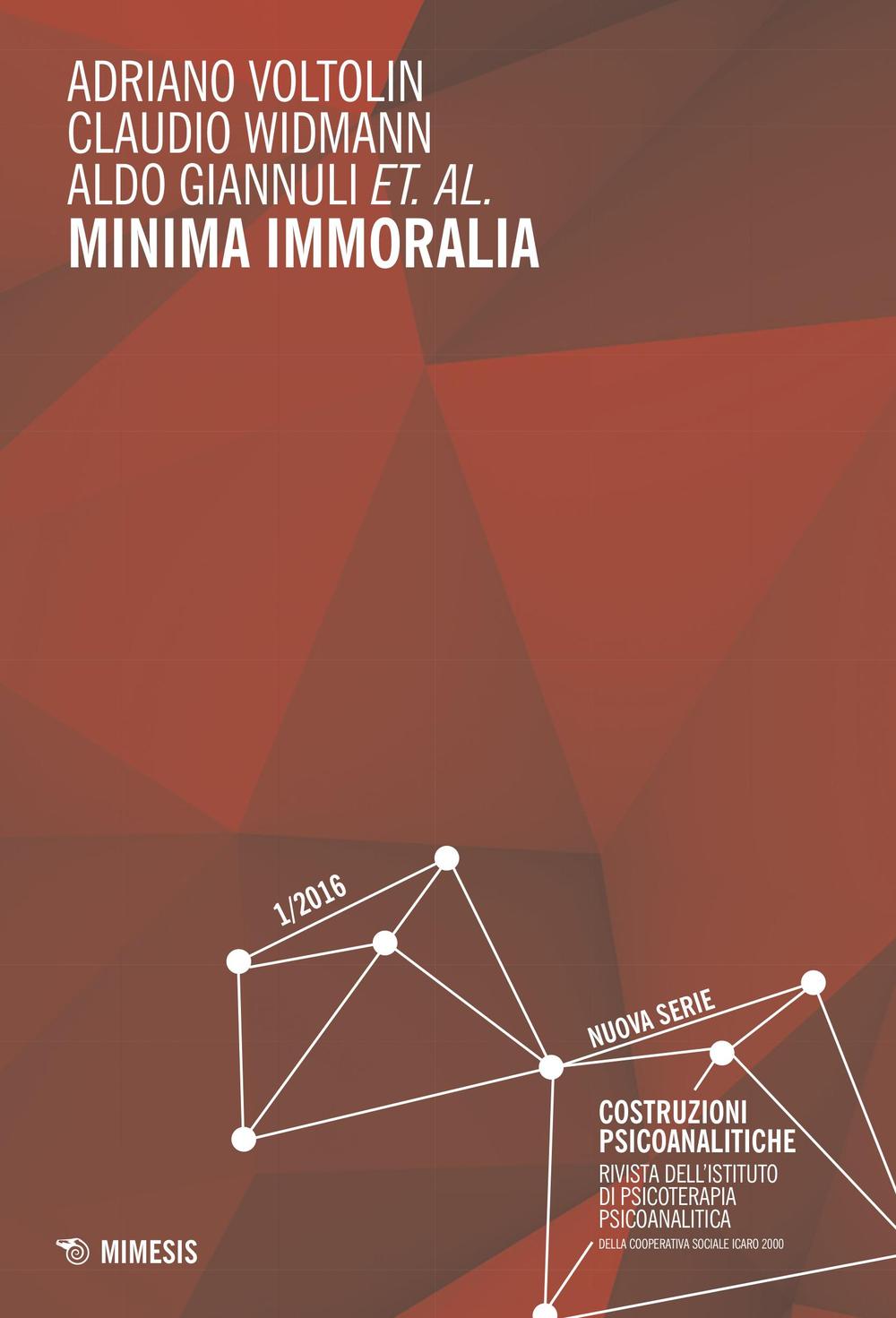 Minima immoralia. Vol. 1: Costruzioni psicoanalitiche