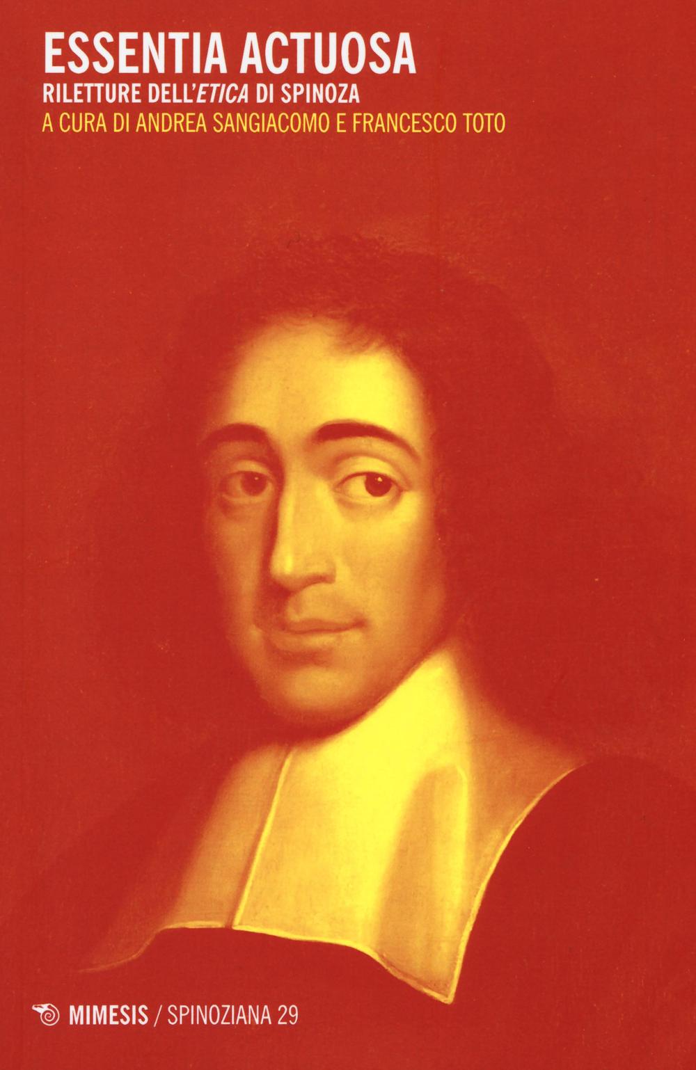 Essentia actuosa. Riletture dell’etica di Spinoza