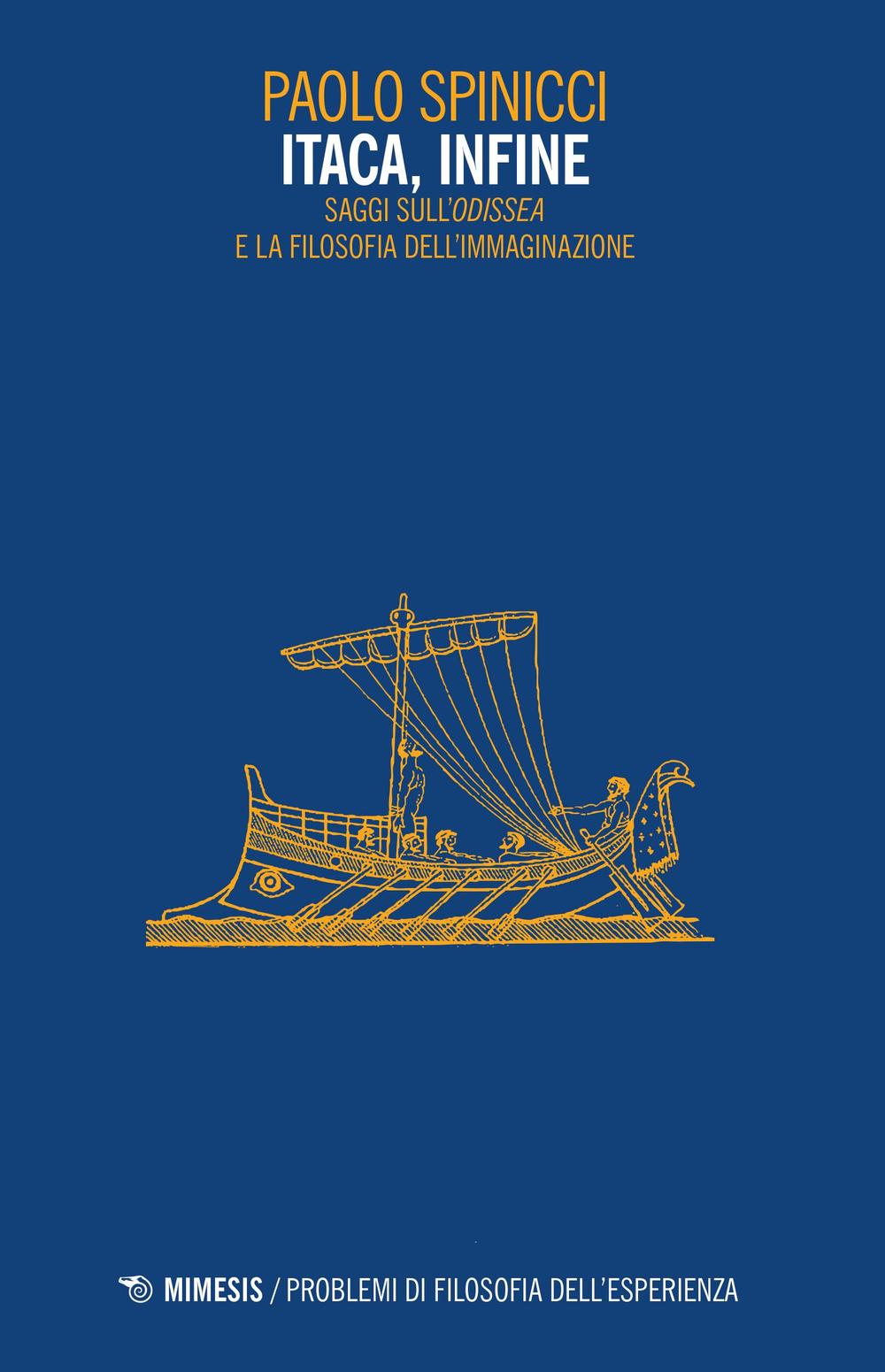 Itaca, infine. Saggi sull'«Odissea» e la filosofia dell'immaginazione