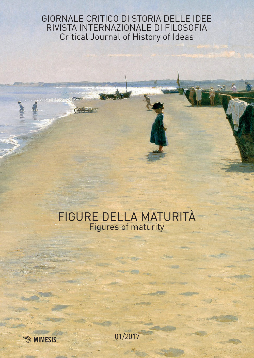 Giornale critico di storia delle idee. Vol. 1: Figure della maturità-Figures of maturity
