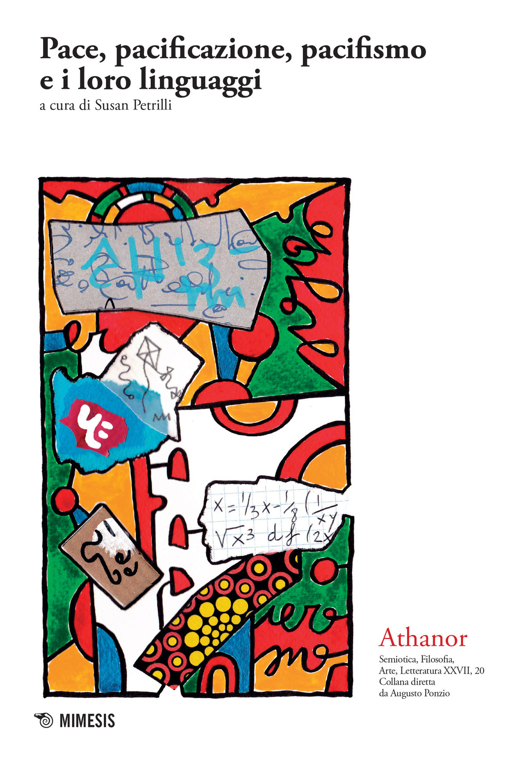 Athanor. Vol. 20: Pace, pacificazione, pacifismo e i loro linguaggi