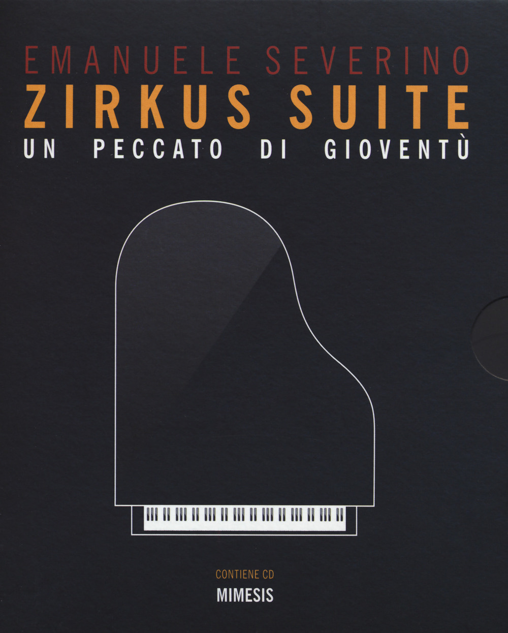 Zirkus suite. Un peccato di gioventù
