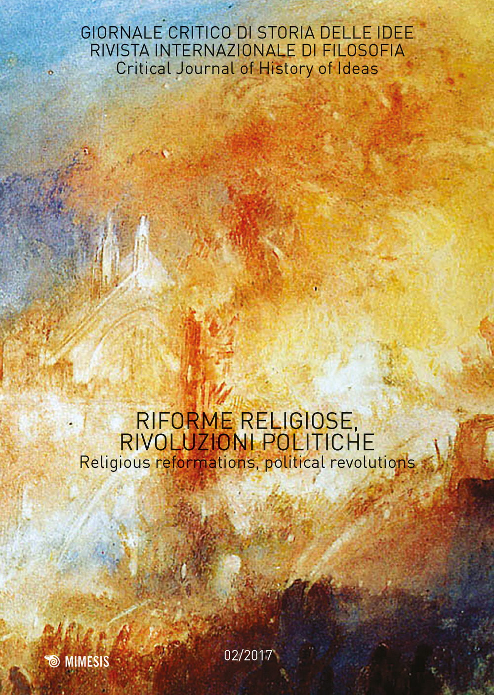 Giornale critico di storia delle idee. Vol. 2: Riforme religiose, rivoluzioni politiche-Religious reformations, political revolutions