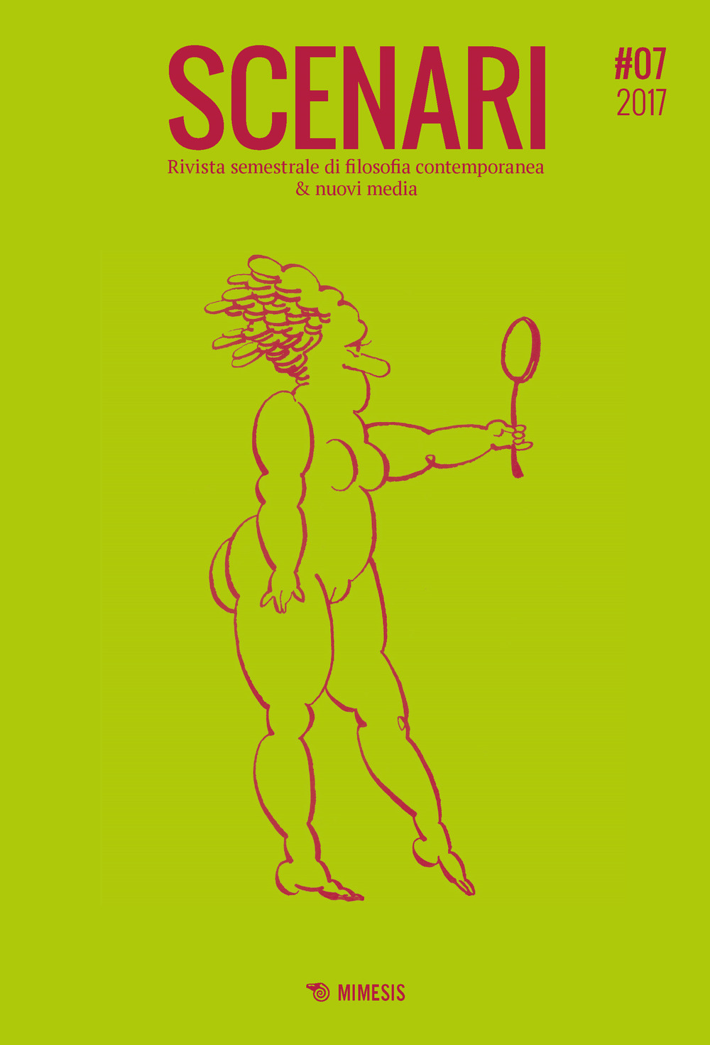 Scenari. Rivista semestrale di filosofia contemporanea & nuovi media. Vol. 7