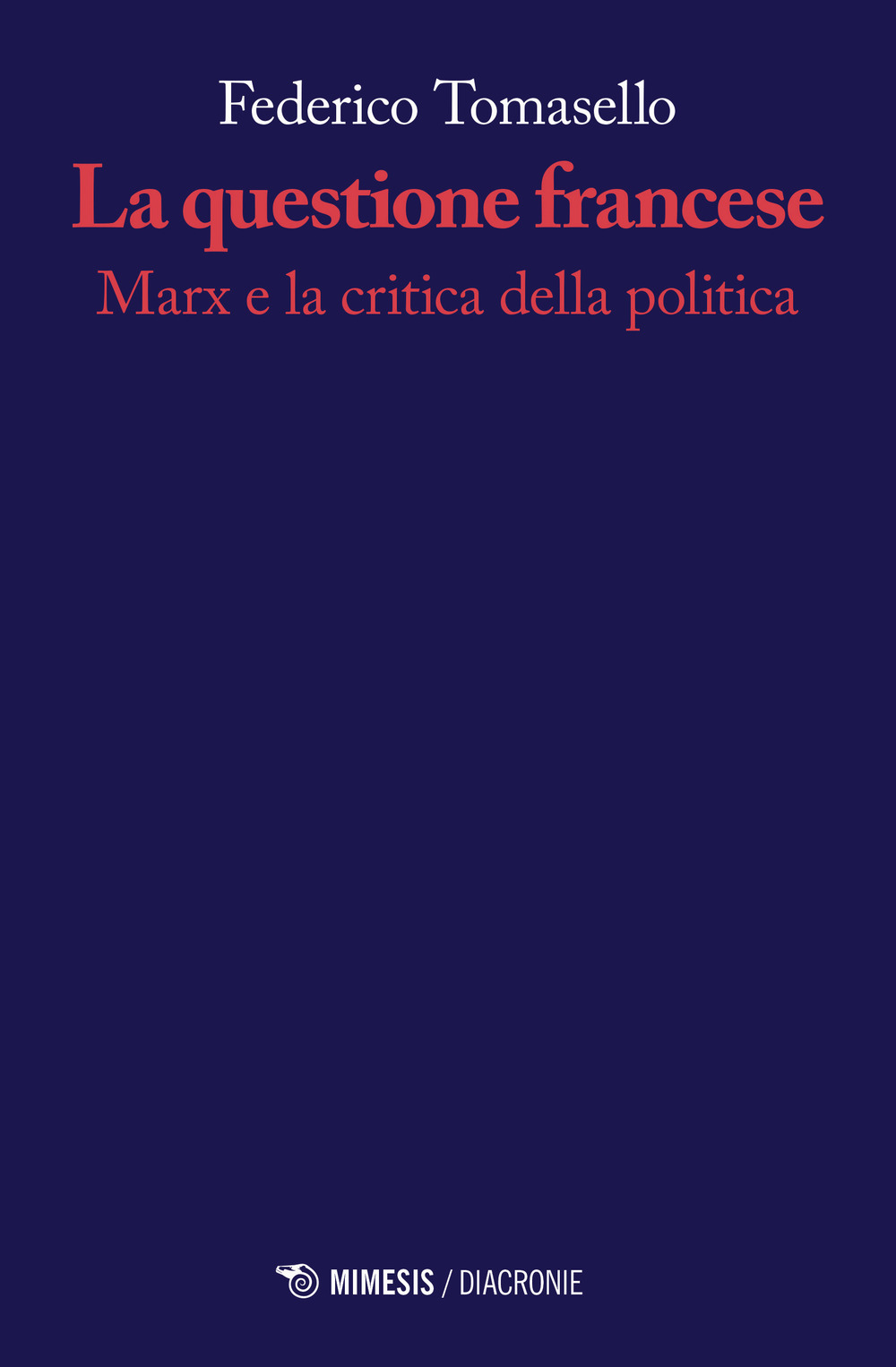 La questione francese. Marx e la critica della politica