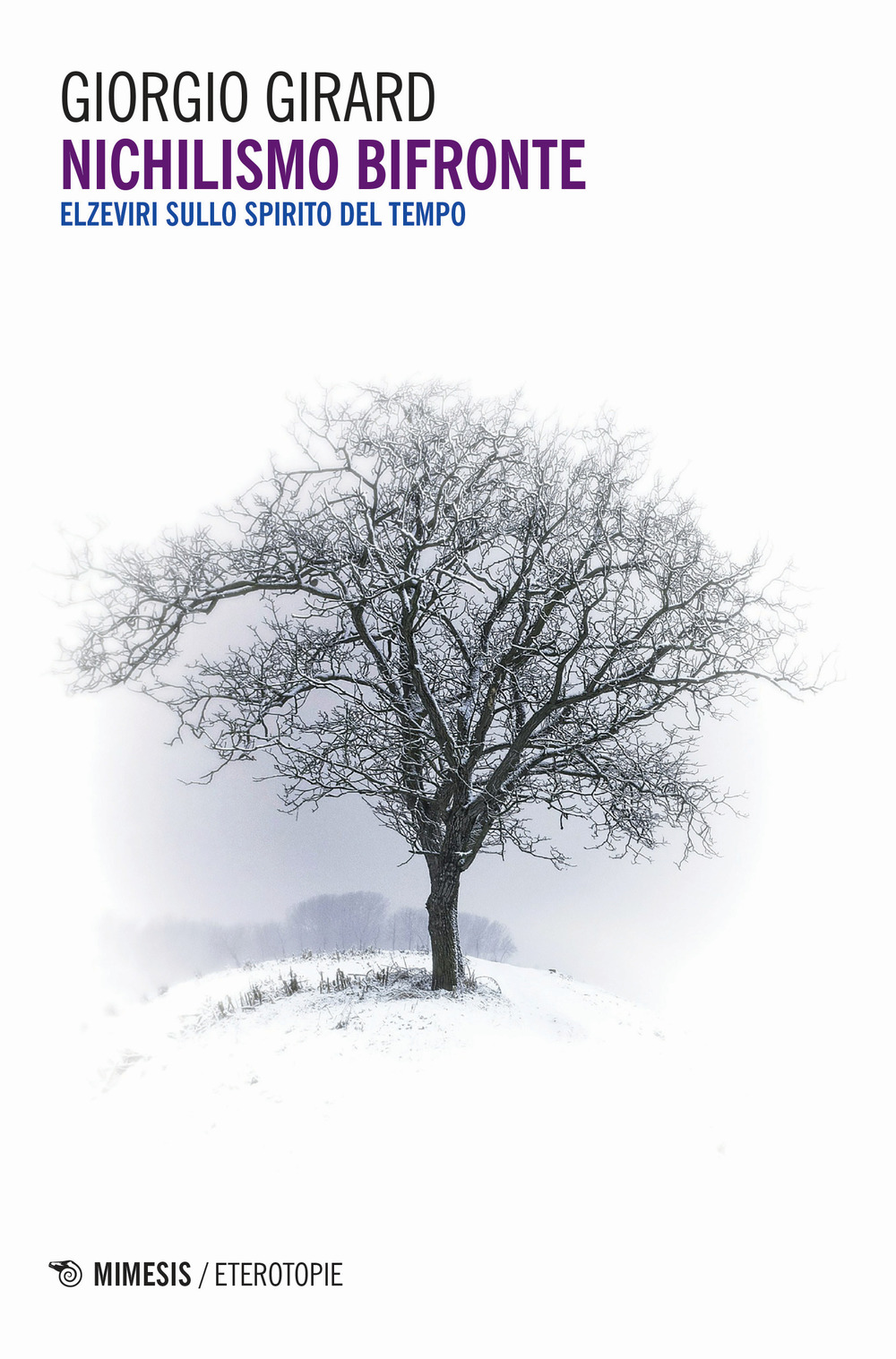 Nichilismo bifronte. Elzeviri sullo spirito del tempo