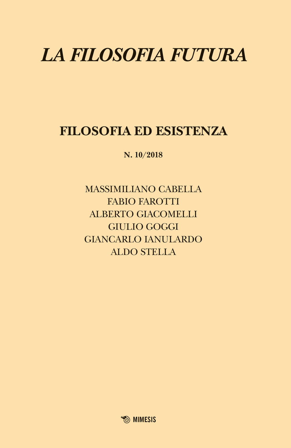 La filosofia futura. Vol. 10: Filosofia ed esistenza