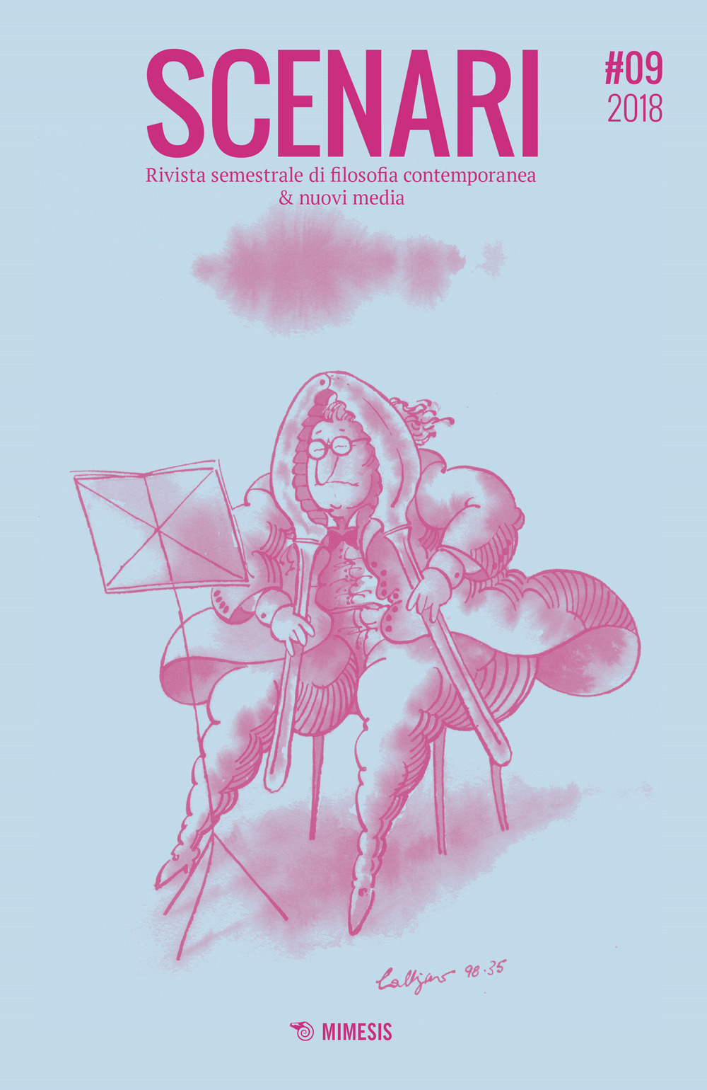 Scenari. Rivista semestrale di filosofia contemporanea & nuovi media. Vol. 9