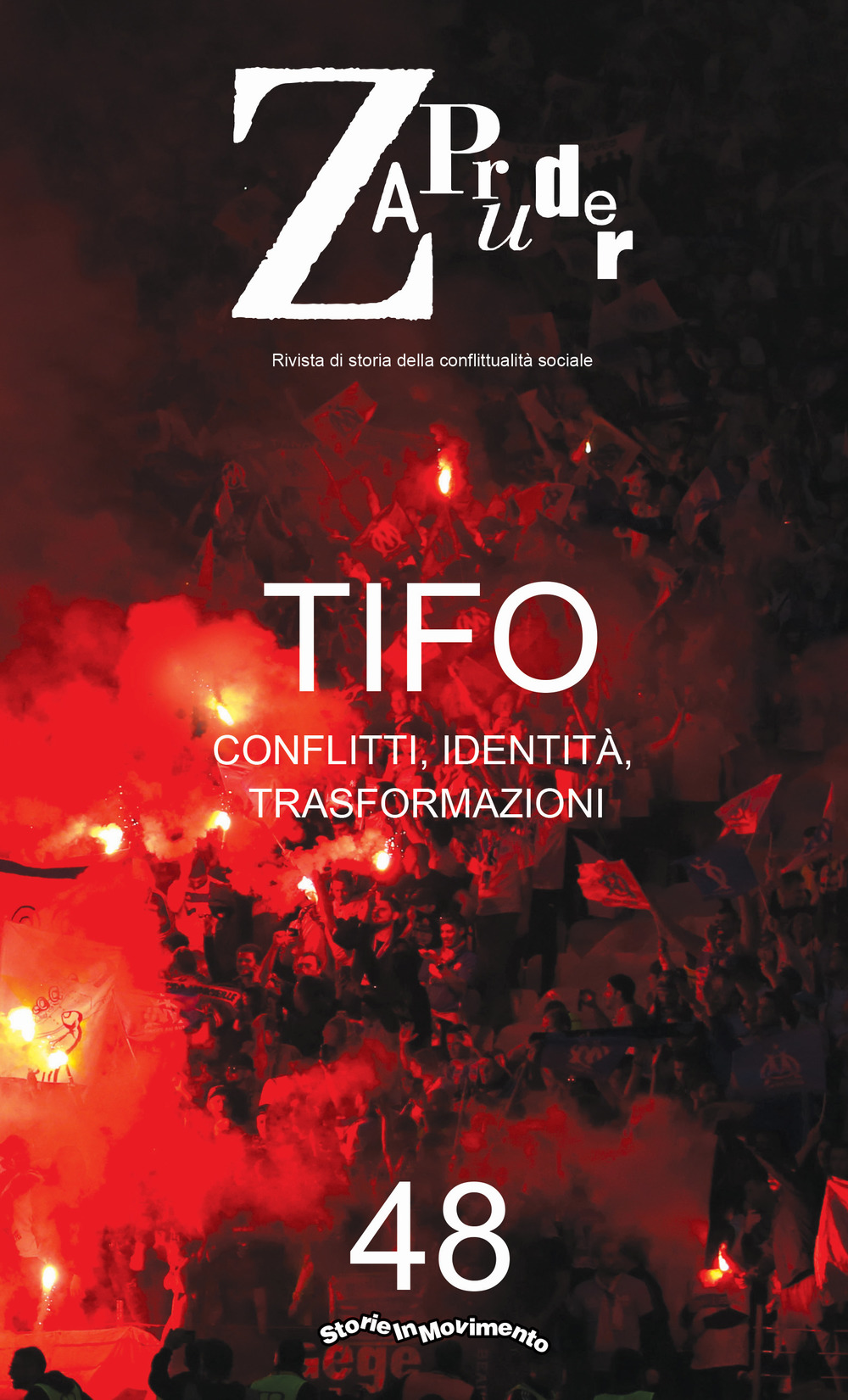 Zapruder. Vol. 48: Tifo. Conflitti, identità, trasformazioni