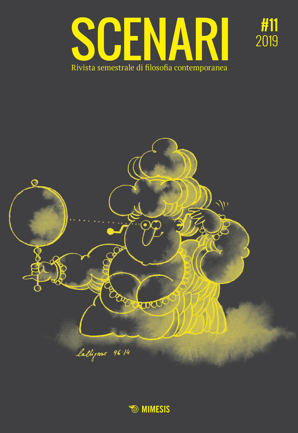 Scenari. Rivista semestrale di filosofia contemporanea & nuovi media. Vol. 11