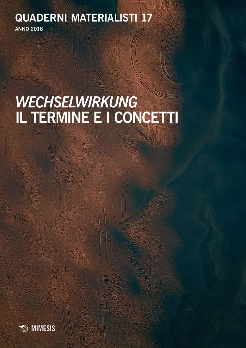 Quaderni materialisti. Vol. 17: Wechselwirkung. Il termine e i concetti