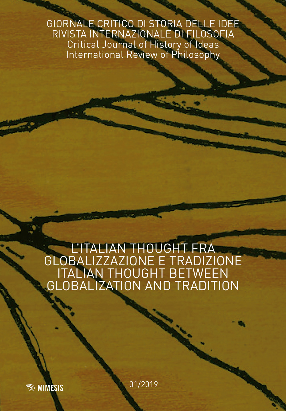 Giornale critico di storia delle idee. Vol. 1: L' Italian Thought fra globalizzazione e tradizione