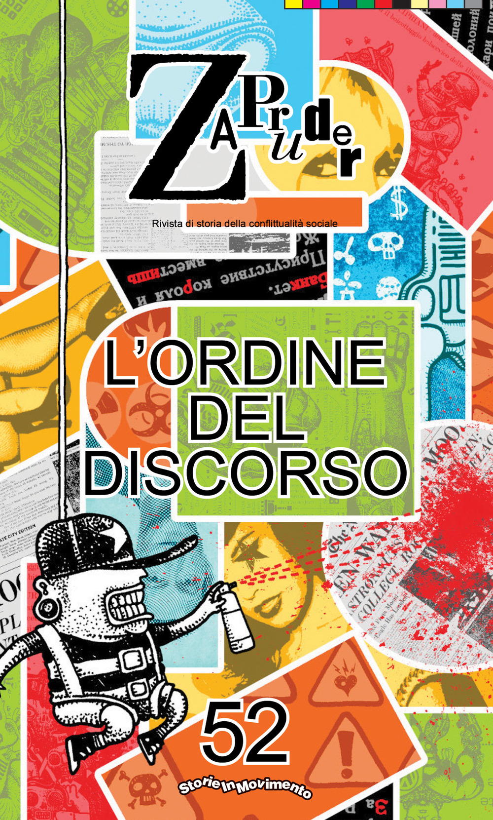 Zapruder. Rivista di storia della conflittualità sociale. Vol. 52: L' ordine del discorso