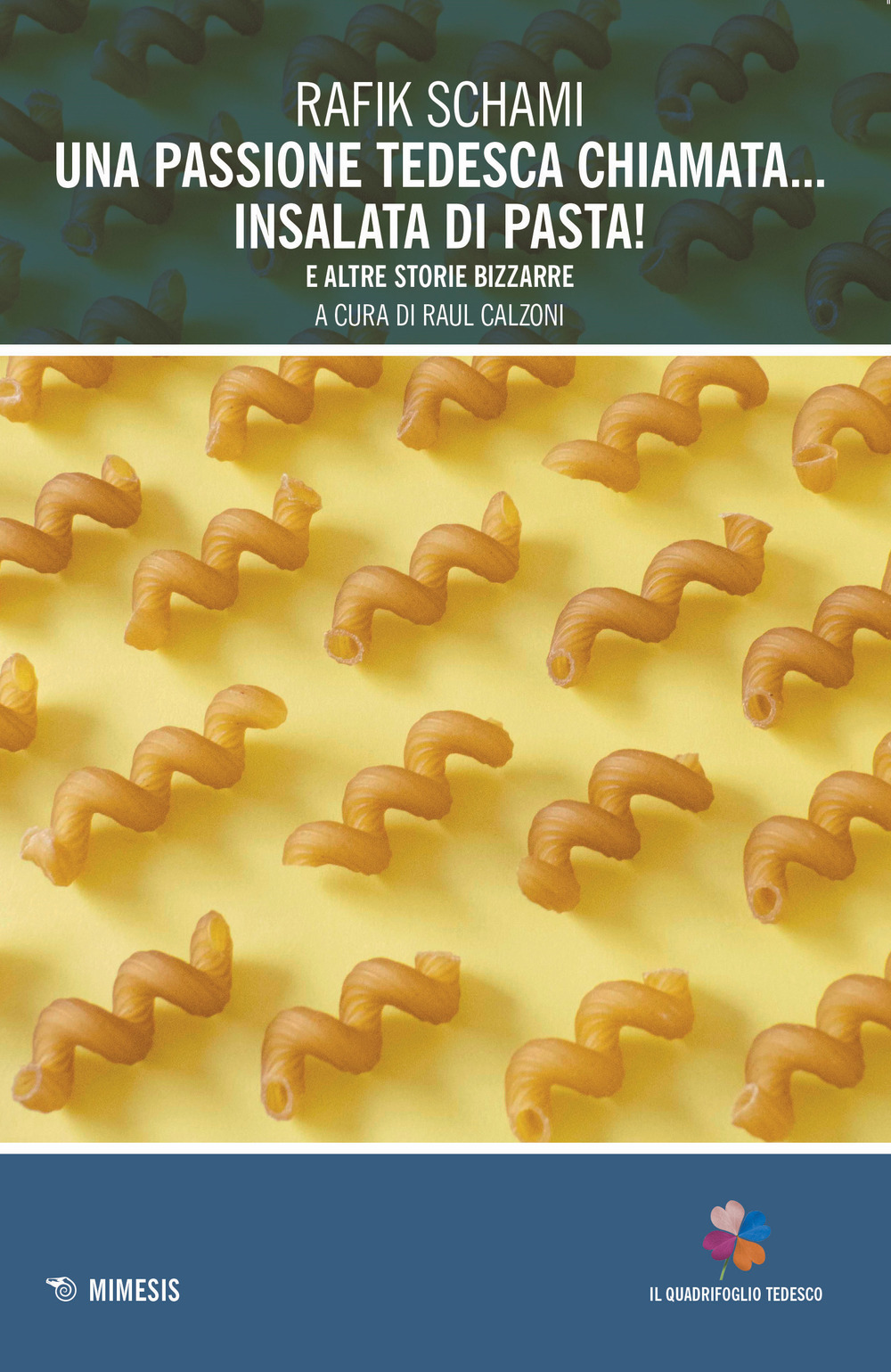 Una passione tedesca chiamata... insalata di pasta! E altre storie bizzarre