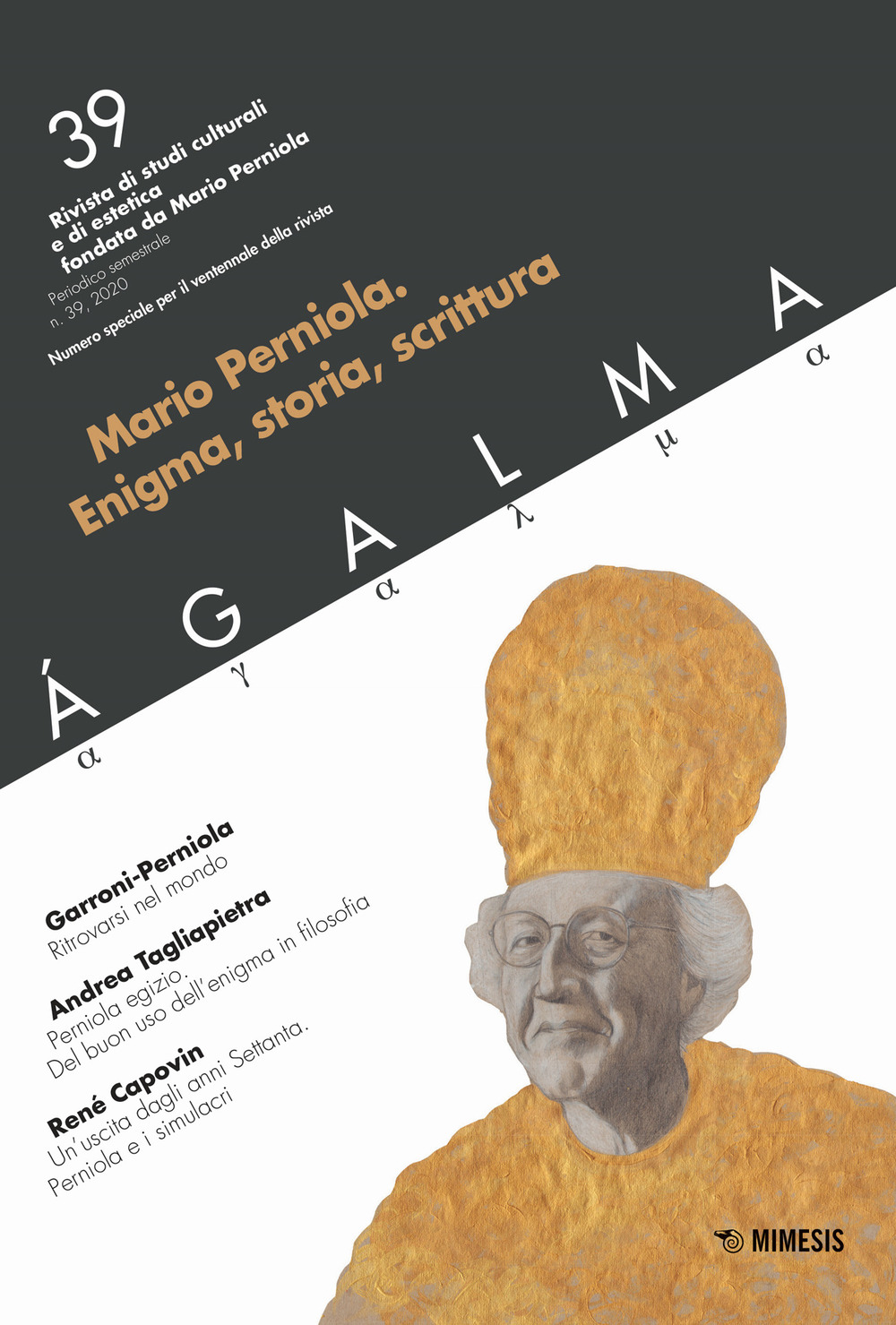 Ágalma. Vol. 39: Mario Perniola. Enigma, storia, scrittura