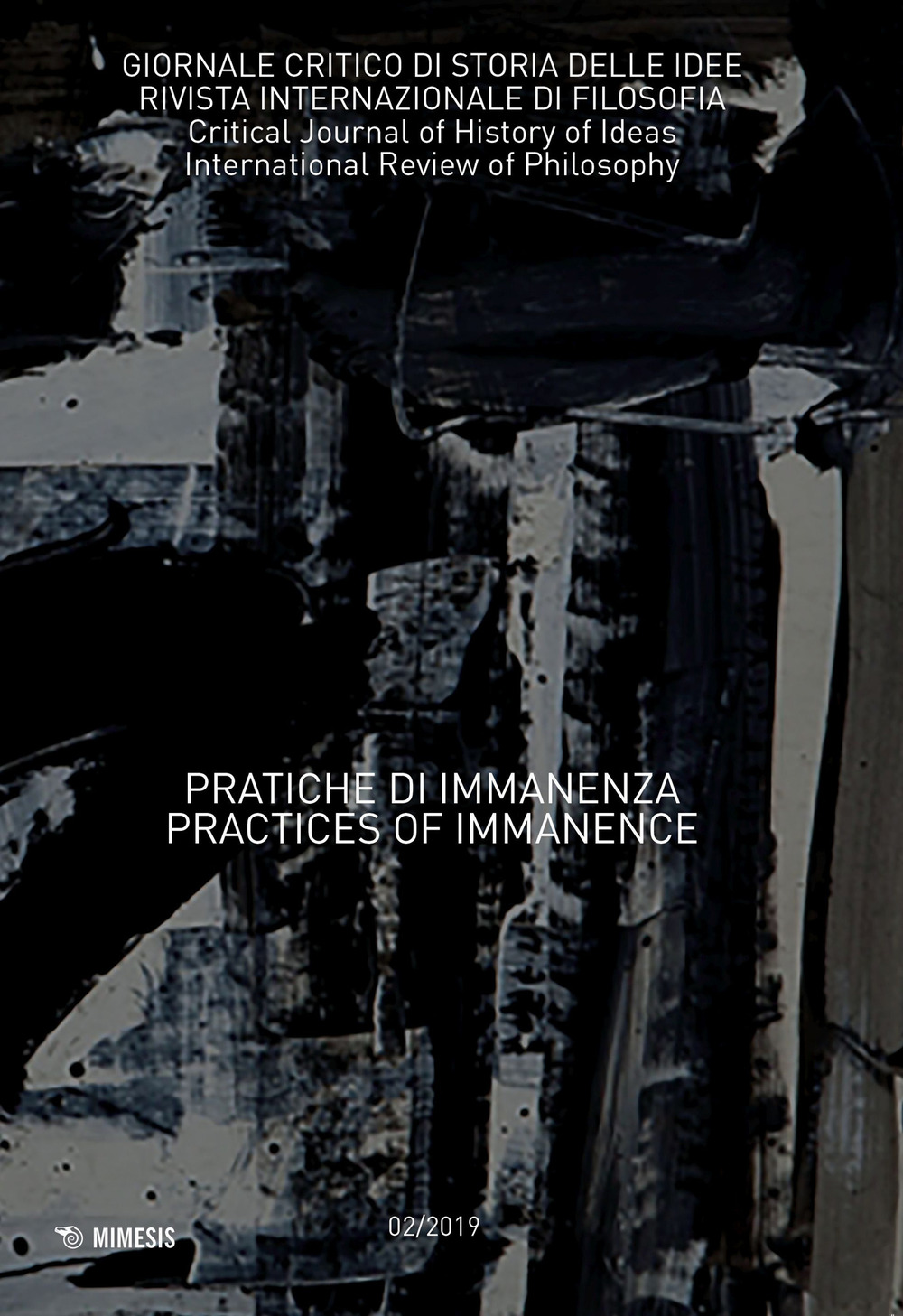 Giornale critico di storia delle idee. Vol. 2: Pratiche di immanenza-Practices of immanence