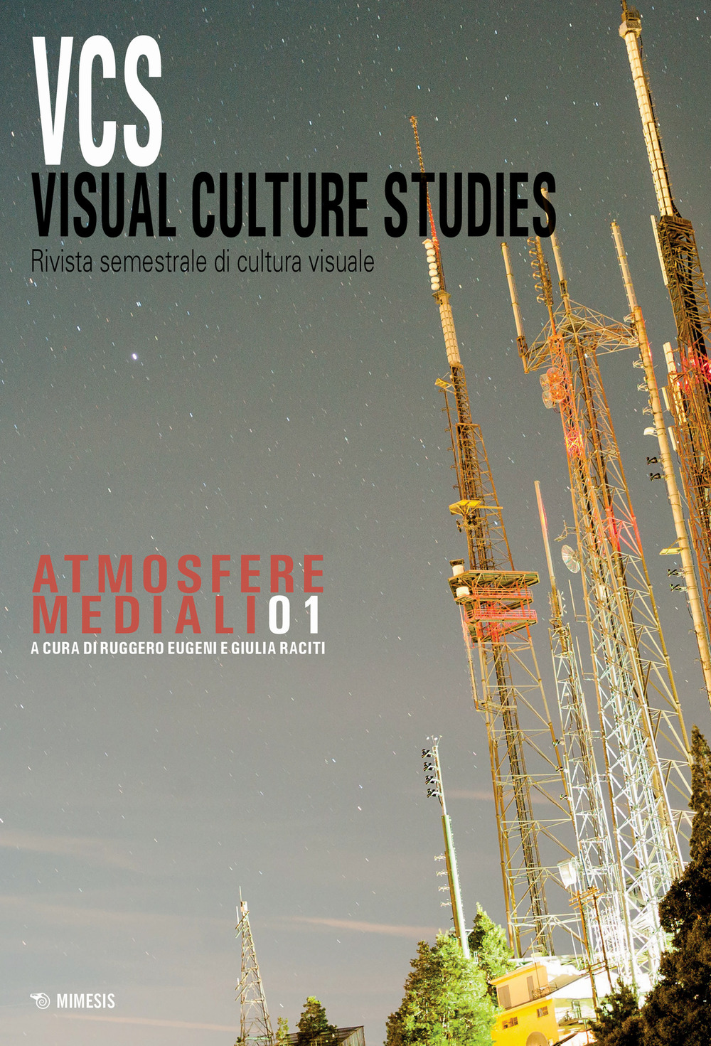 Visual culture studies. Rivista semestrale di cultura visuale. Vol. 1: Atmosfere mediali