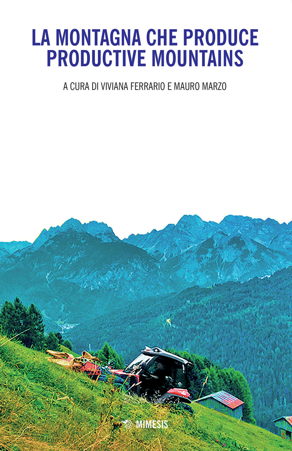 La montagna che produce-Productive mountains