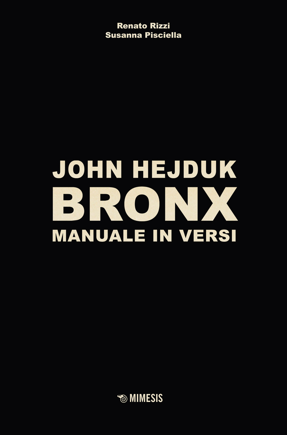 John Hejduk. Bronx. Manuale in versi