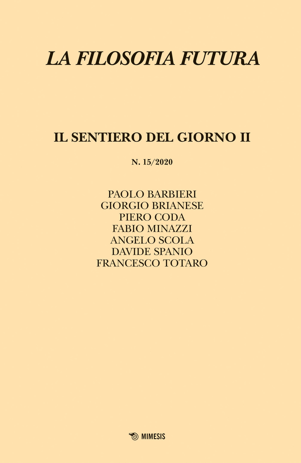 La filosofia futura. Vol. 15: Il sentiero del giorno II