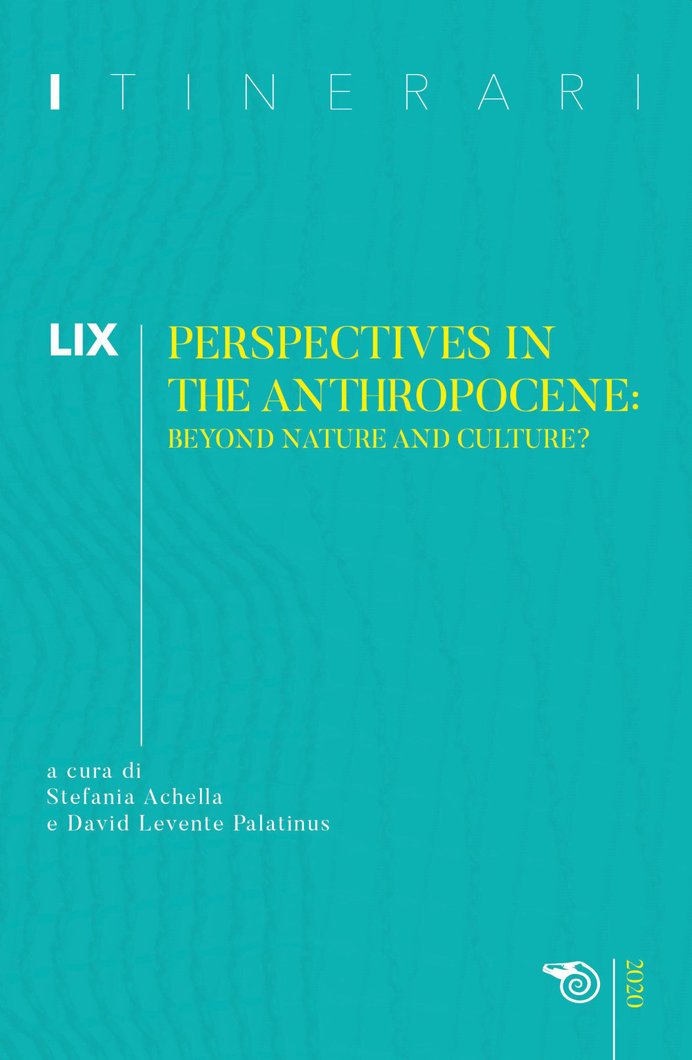 Itinerari. Vol. 59: Perspectives in the anthropocene