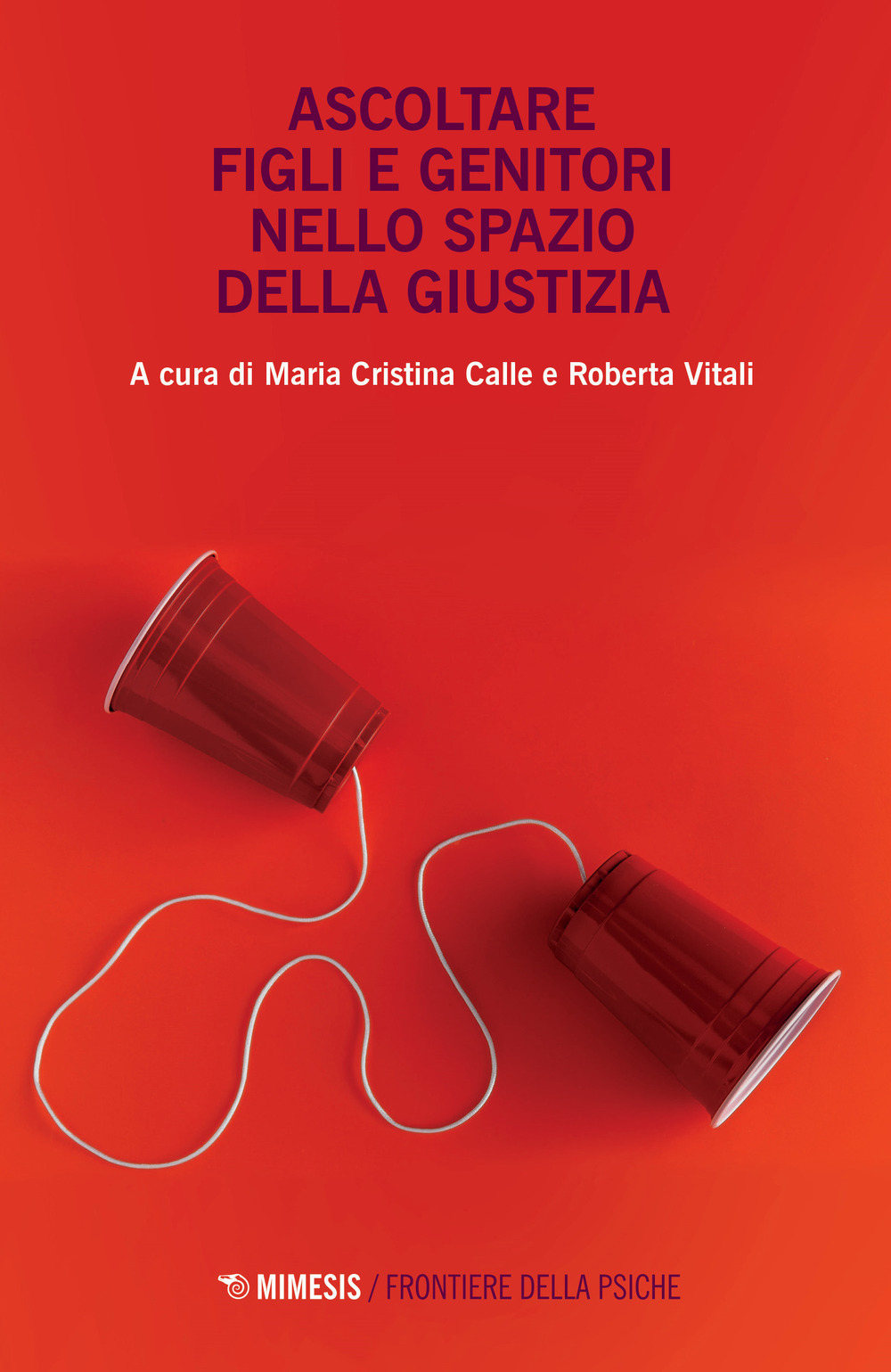 Ascoltare figli e genitori nello spazio della giustizia