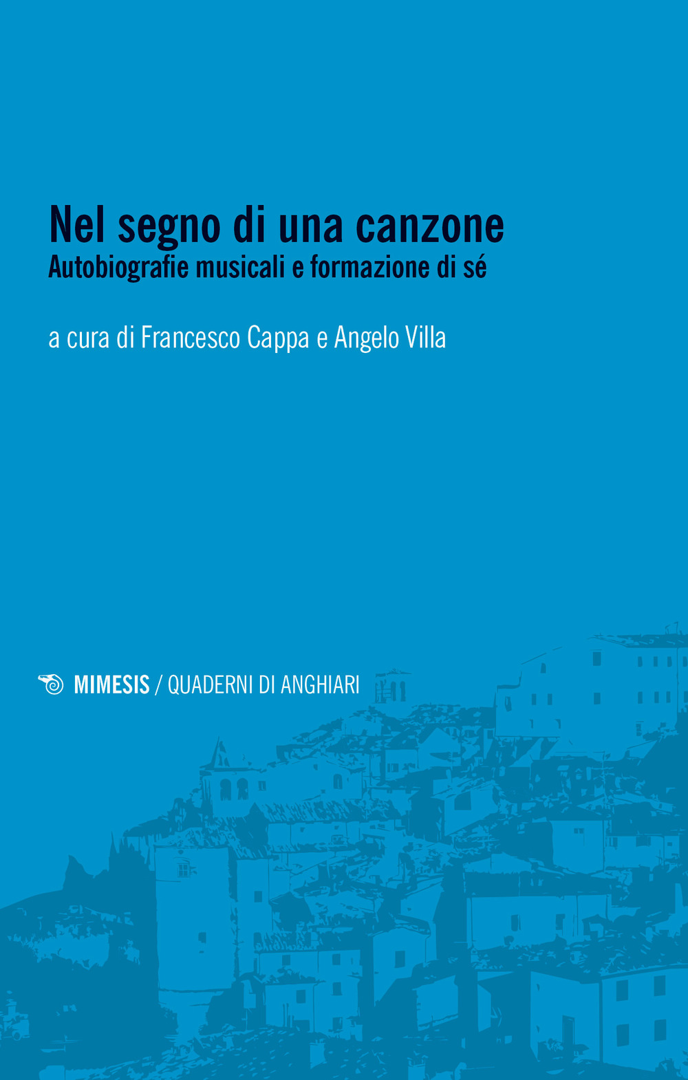 Nel segno di una canzone. Autobiografie musicali e formazione di sé