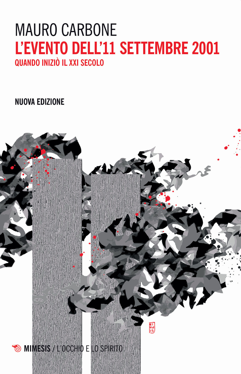 L'evento dell'11 settembre 2001. Quando iniziò il XXI secolo