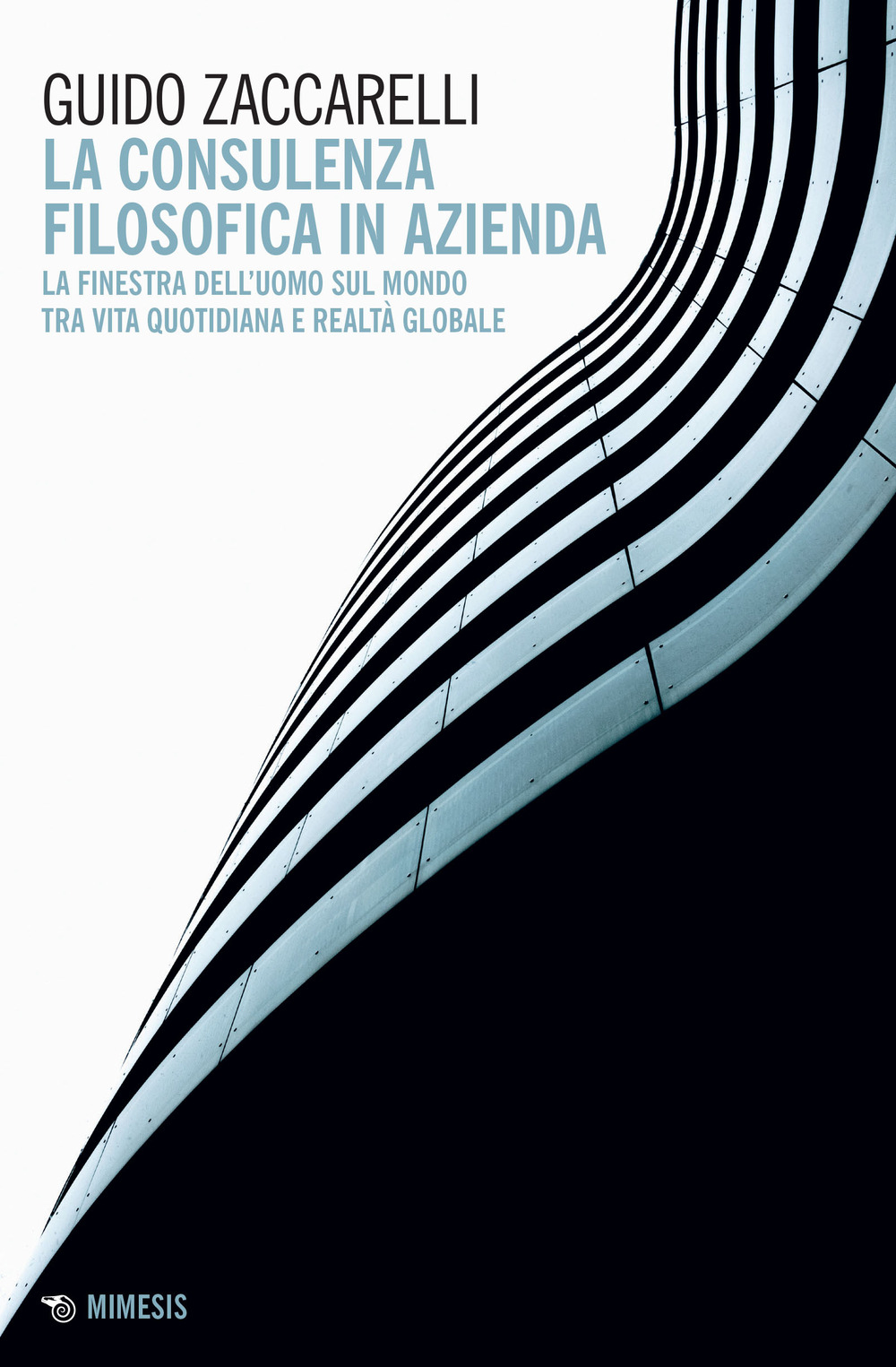 La consulenza filosofica in azienda. La finestra dell'uomo sul mondo tra vita quotidiana e realtà globale
