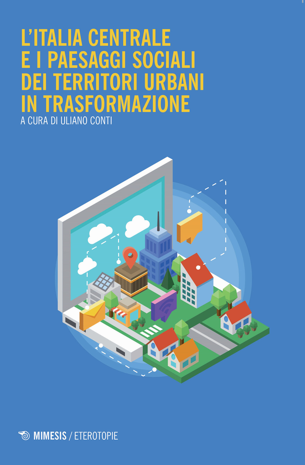 L'Italia centrale e i paesaggi sociali dei territori urbani in trasformazione