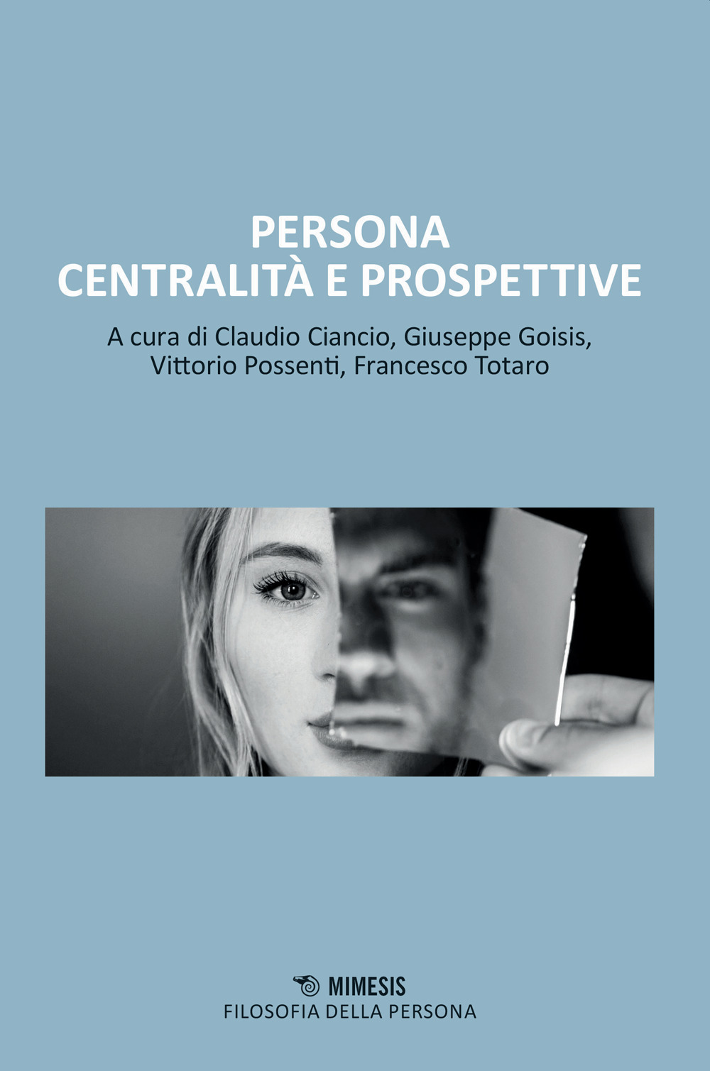 Persona centralità e prospettive