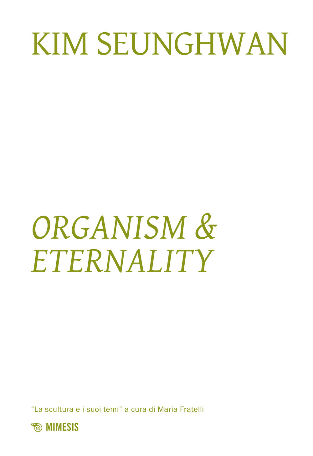 Kim Seunghwuan. Organism & eternality
