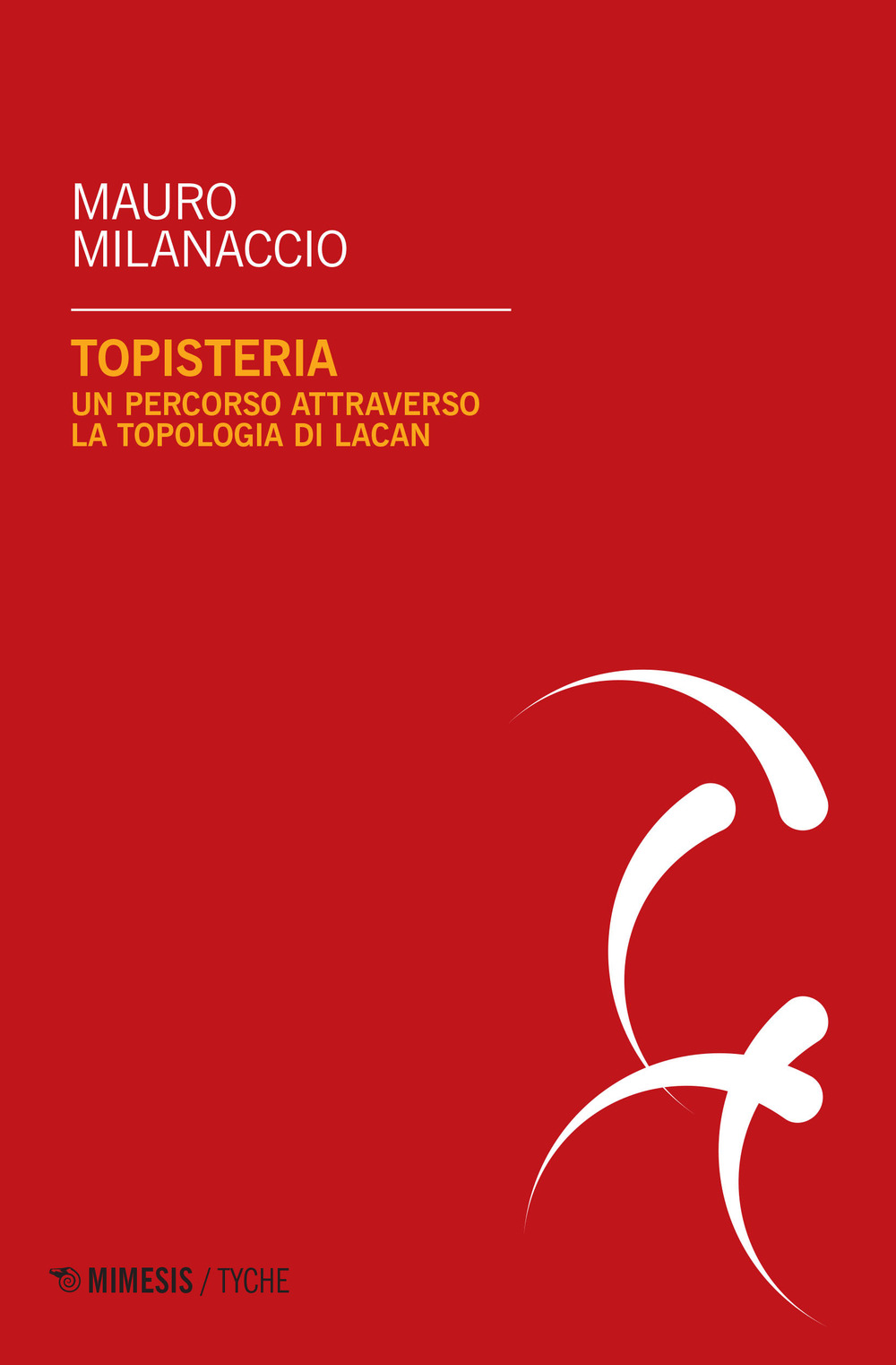 Topisteria. Un percorso attraverso la topologia di Lacan