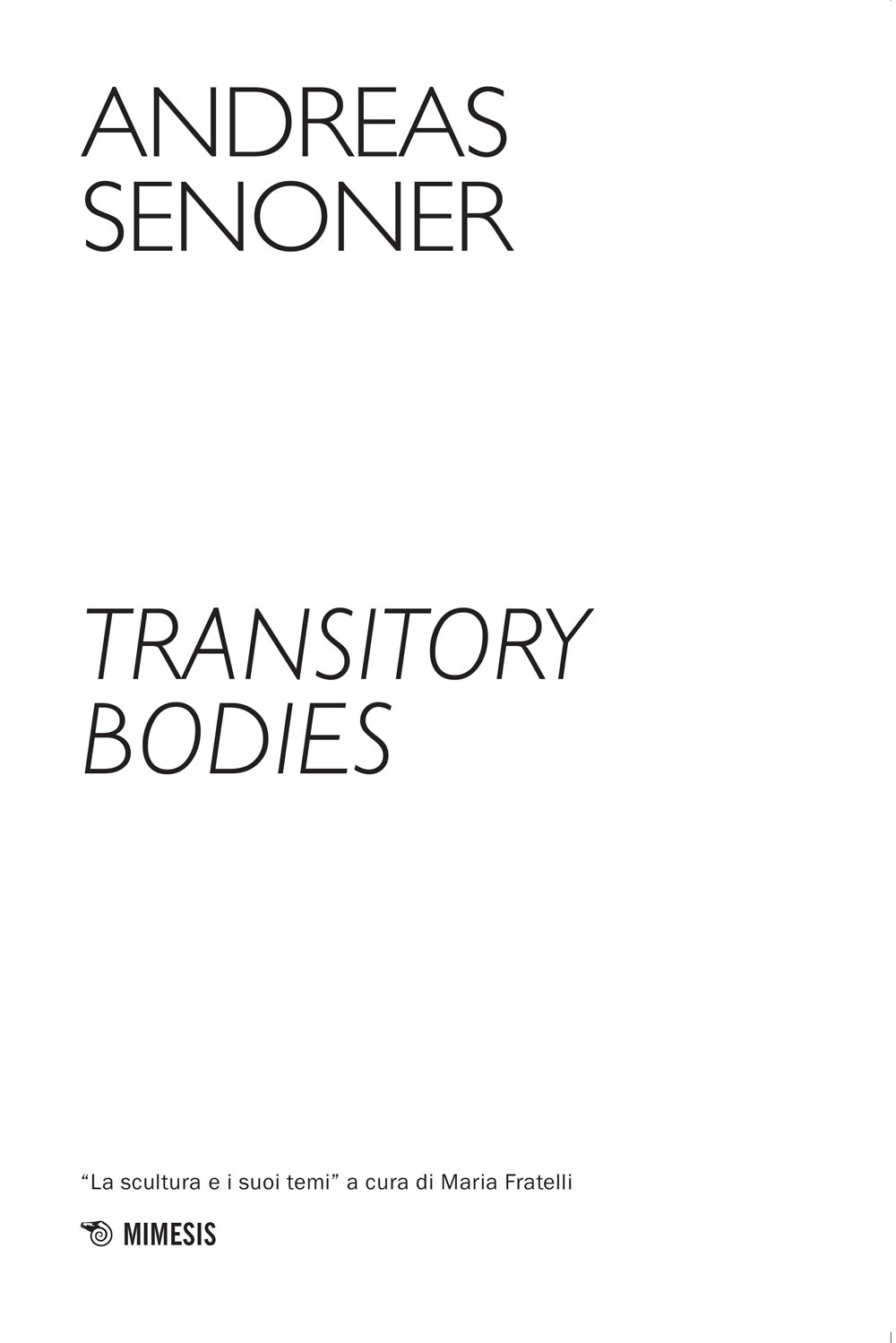 Transitory bodies