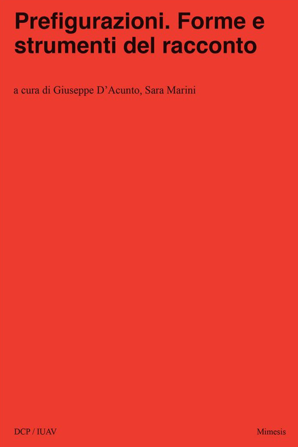 Prefigurazioni. Forme e strumenti del racconto