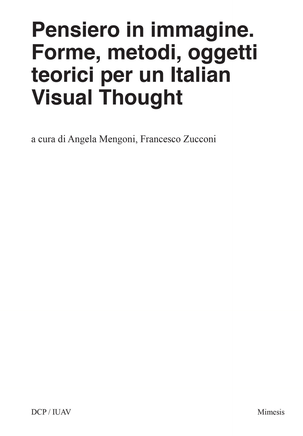 Pensiero in immagine. Forme, metodi, oggetti teorici per un italian visual thought