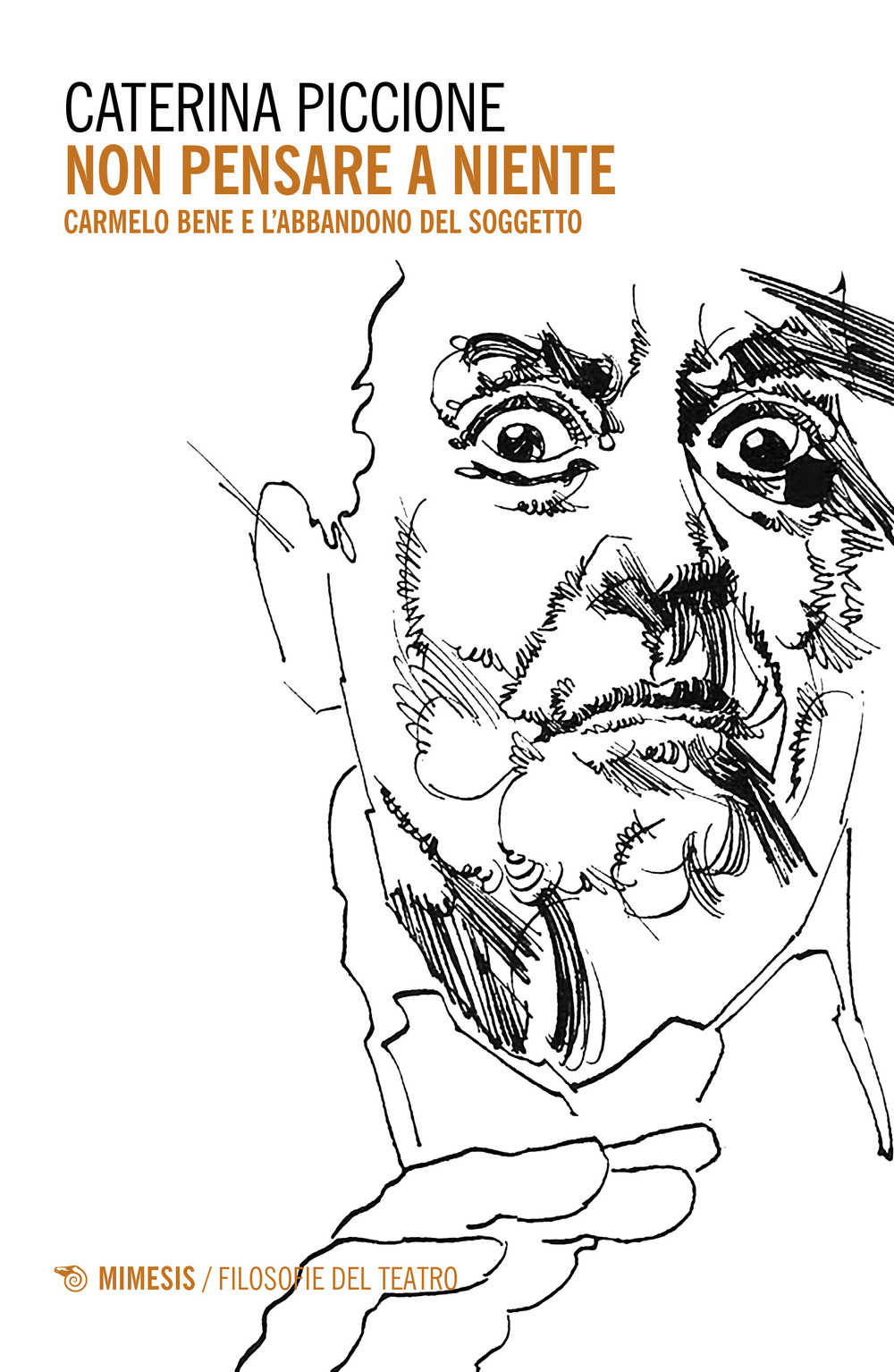 Non pensare a niente. Carmelo Bene e l'abbandono del soggetto