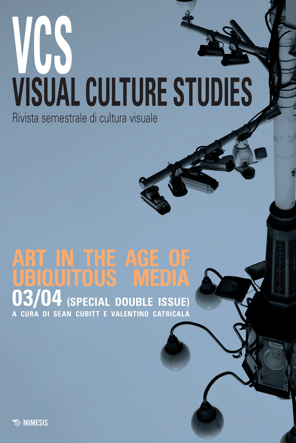 Visual culture studies. Rivista semestrale di cultura visuale. Vol. 3-4: Art in the age of ubiquitous media