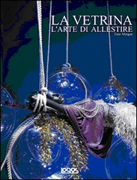 La vetrina. L'arte di allestire