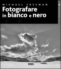 Fotografare in bianco e nero