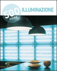 500 tricks. Illuminazione