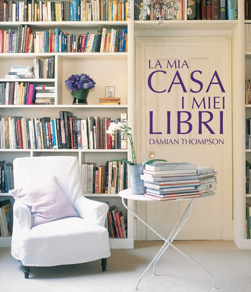 La mia casa. I miei libri