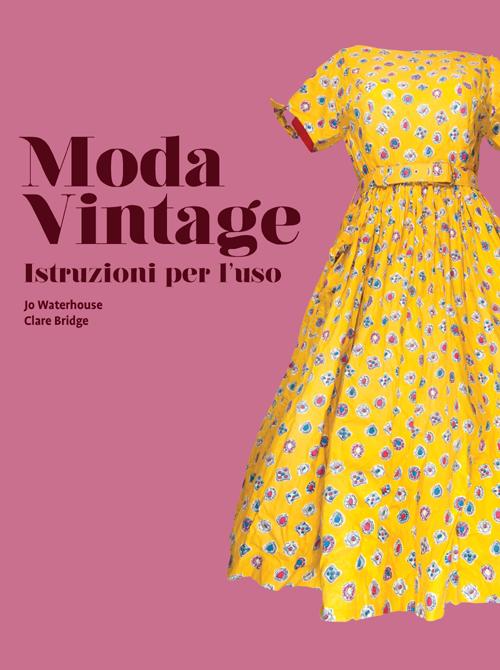 Moda vintage. Istruzioni per l'uso