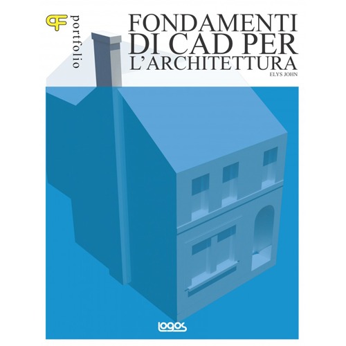 Fondamenti di CAD per l'architettura