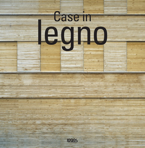 Case in legno. Ediz italiana, inglese, spagnola e portoghese