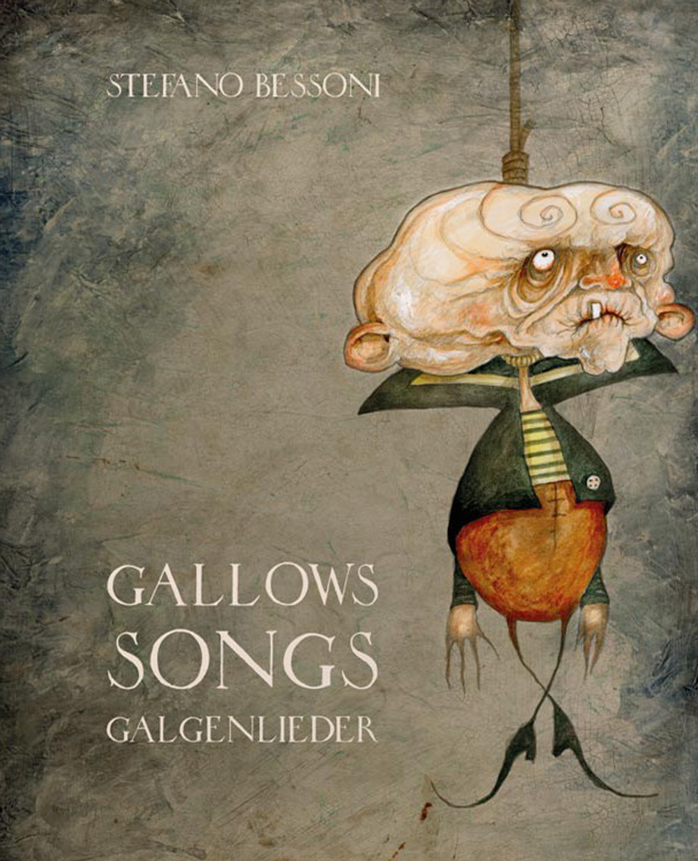 Gallows songs. Galgenlieder