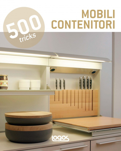 500 tricks. Mobili contenitori
