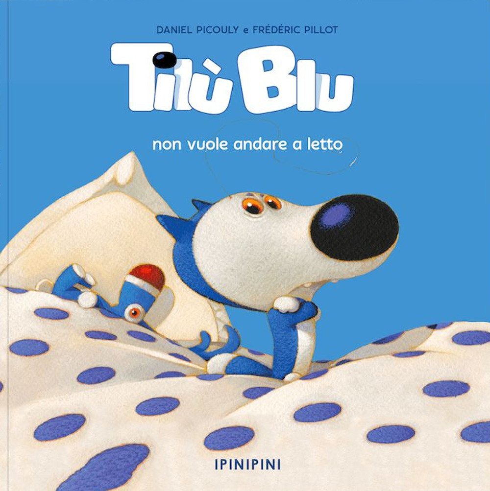 Tilù Blu non vuole andare a letto